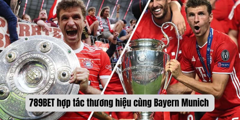 789BET hợp tác thương hiệu cùng Bayern Munich