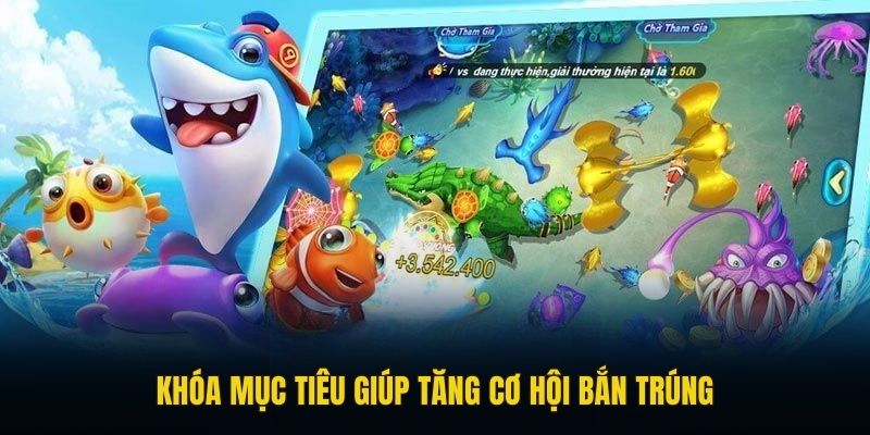 Khóa mục tiêu giúp tăng cơ hội bắn trúng