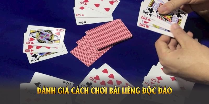 Đánh giá cách chơi bài liêng độc đáo cho người dùng khám phá