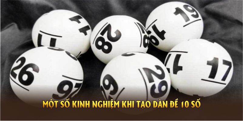 Một số kinh nghiệm khi tạo dàn đề 10 số từ 789BET