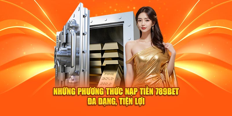 Nạp tiền dễ dàng trên hệ thống với 3 phương thức thịnh hành nhất
