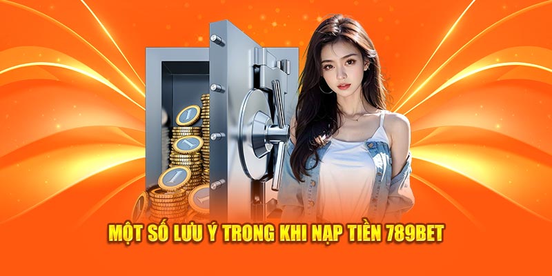 Nạp tiền thành công và các lưu ý bet thủ không thể bỏ qua
