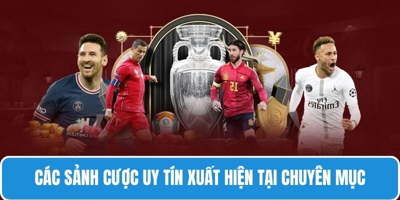 4 sảnh cược đình đám và chất lượng tại sân chơi thể thao